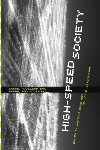 Book cover of: High-Speed Society. By: Hartmut Rosa