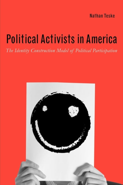 Book cover of: Political Activists in America. By: Nathan Teske
