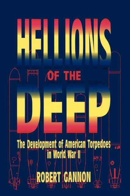Book cover of: Hellions of the Deep. By: Robert Gannon
