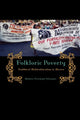 Book cover of: Folkloric Poverty. By: Rebecca Overmyer-Velázquez