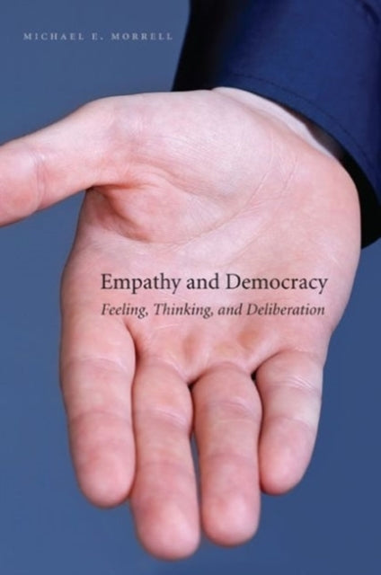 Book cover of: Empathy and Democracy. By: Michael E. Morrell