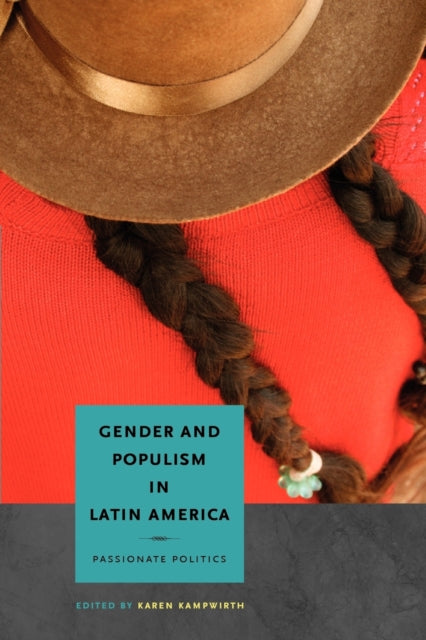 Book cover of: Gender and Populism in Latin America. By: Karen Kampwirth
