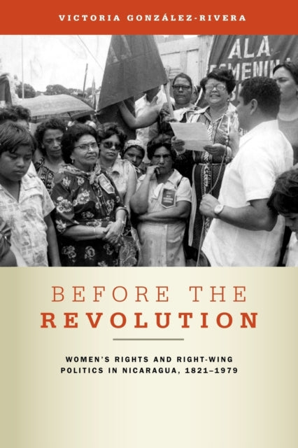 Book cover of: Before the Revolution. By: Victoria González-Rivera