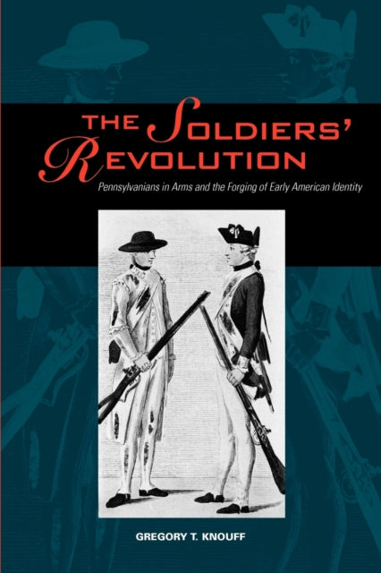 Book cover of: Soldiers’ Revolution. By: Gregory T. Knouff