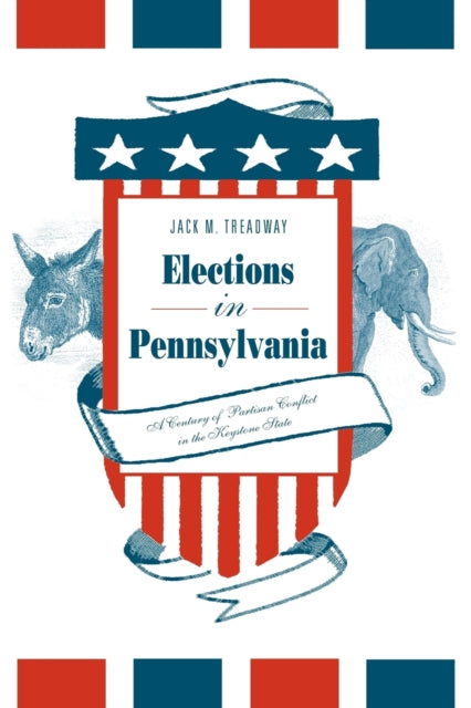 Book cover of: Elections in Pennsylvania. By: Jack M. Treadway