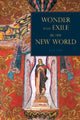 Book cover of: Wonder and Exile in the New World