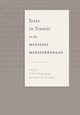 Book cover of: Texts in Transit in the Medieval Mediterranean. By: Y. Tzvi Langermann
