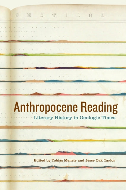 Book cover of: Anthropocene Reading. By: Tobias Menely