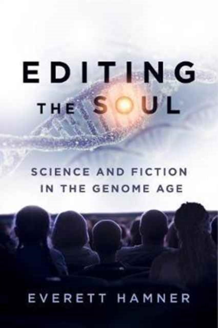 Book cover of: Editing the Soul. By: Everett Hamner
