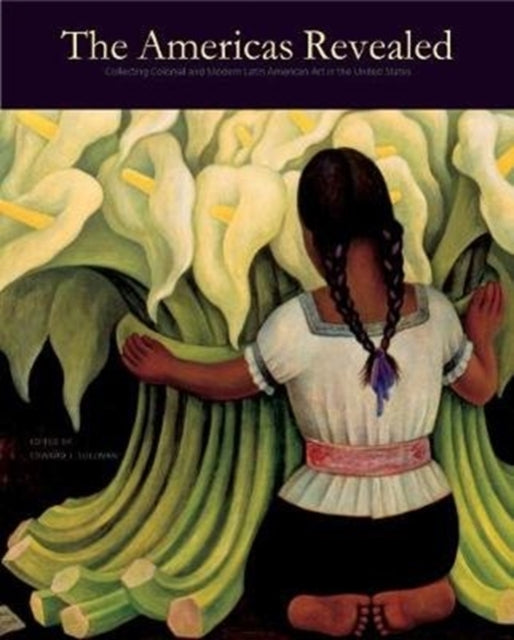 Book cover of: Americas Revealed. By: Edward J. Sullivan