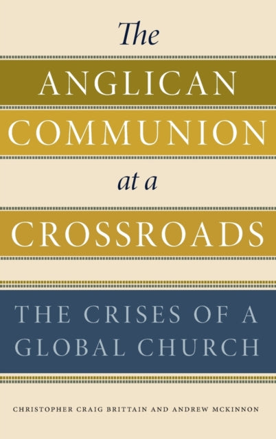 Book cover of: Anglican Communion at a Crossroads. By: Andrew McKinnon