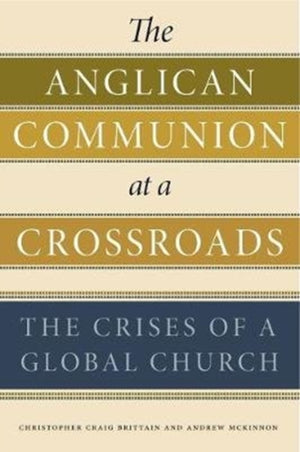 Anglican Communion at a Crossroads