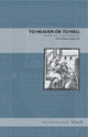 Book cover of: To Heaven or to Hell. By: David Thomas Orique