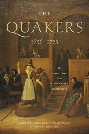 Quakers, 1656–1723