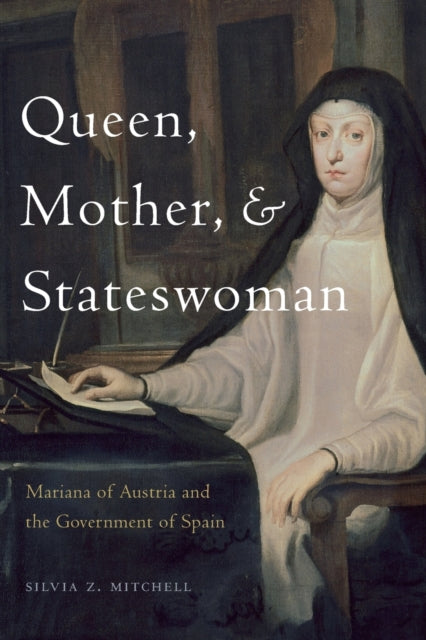 Book cover of: Queen, Mother, and Stateswoman. By: Silvia Z. Mitchell