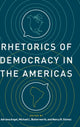 Book cover of: Rhetorics of Democracy in the Americas. By: Adriana Angel