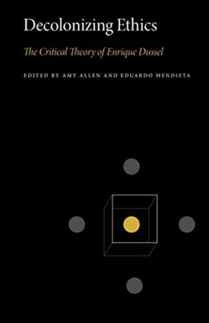 Book cover of: Decolonizing Ethics. By: Amy Allen