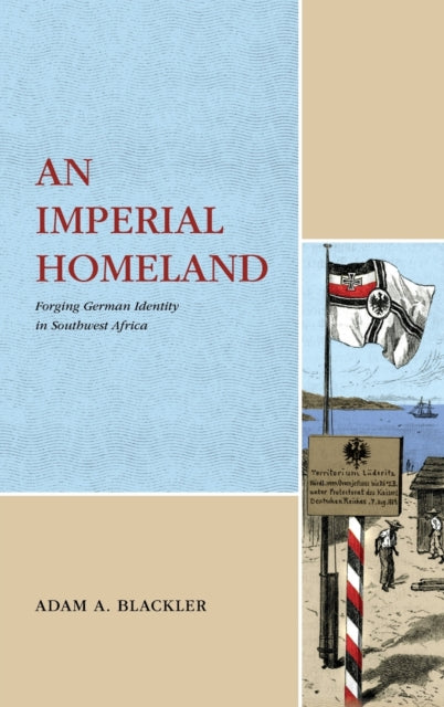 Book cover of: Imperial Homeland. By: Adam A. Blackler