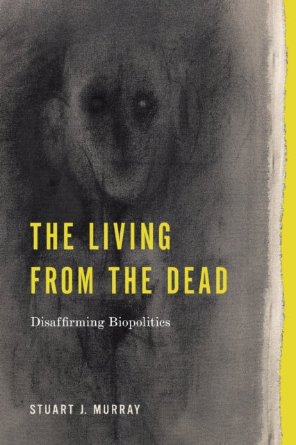 Book cover of: Living from the Dead. By: Stuart J. Murray