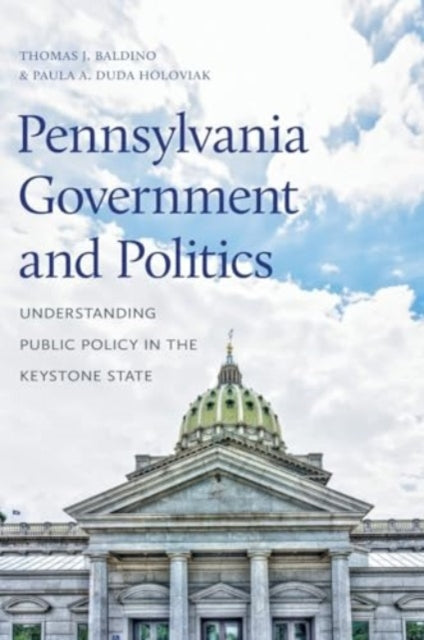 Book cover of: Pennsylvania Government and Politics. By: Thomas J. Baldino