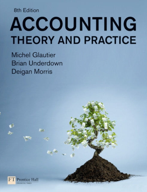 Book cover of: Accounting: Theory and Practice. By: M. W. E. Glautier