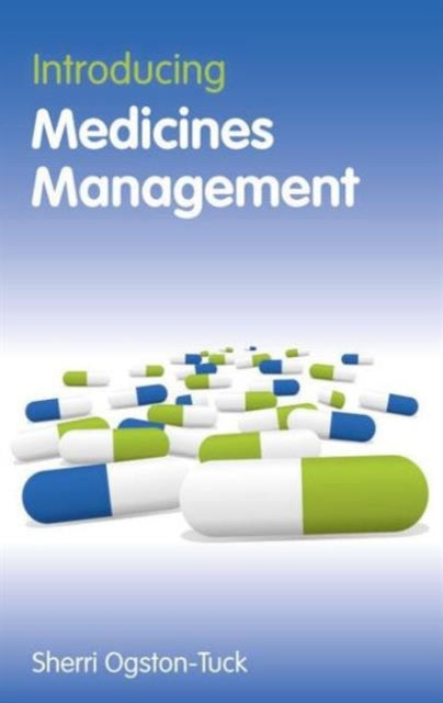 Book cover of: Introducing Medicines Management. By: Sherri Ogston-Tuck