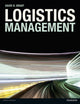 Book cover of: Logistics Management. By: David B. Grant