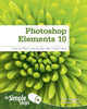 Book cover of: Photoshop Elements 10 in Simple Steps