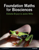 Book cover of: Foundation Mathematics for Biosciences + MyLab Math with Pearson eText (Package). By: Jackie Willis