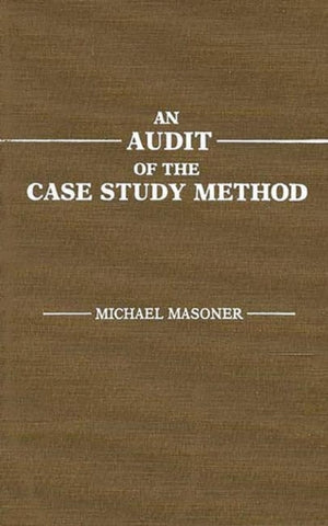 Audit of the Case Study Method