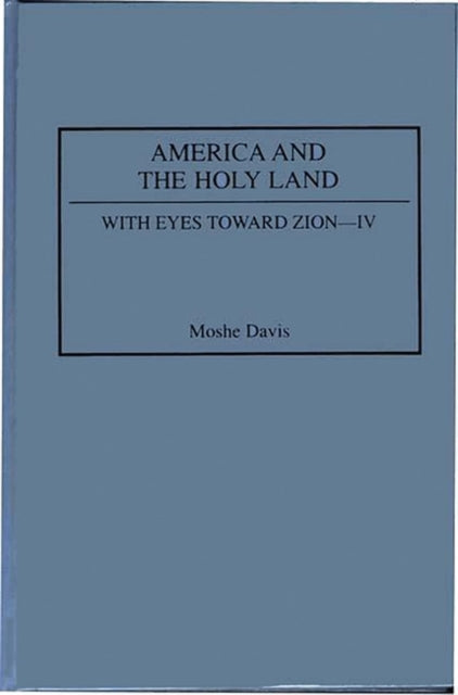 Book cover of: America and the Holy Land