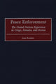Book cover of: Peace Enforcement. By: Jane Boulden