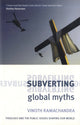 Book cover of: Subverting Global Myths. By: Ramachandra