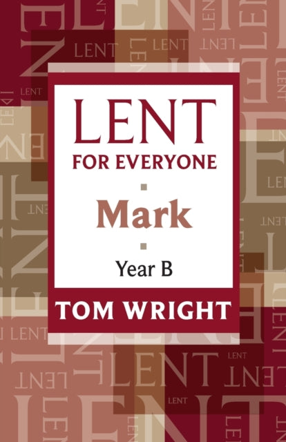 Book cover of: Lent for Everyone. By: N. T. Wright