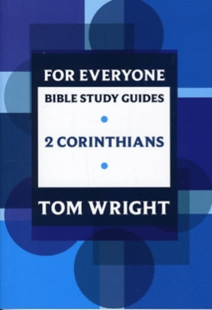 Book cover of: For Everyone Bible Study Guide: 2 Corinthians. By: Tom Wright