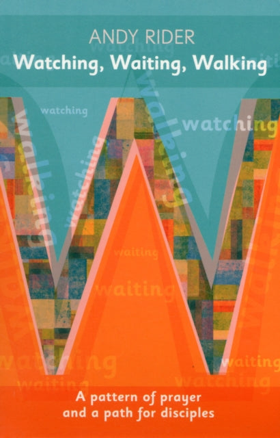 Book cover of: Watching, Waiting, Walking