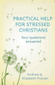 Book cover of: Practical Help for Stressed Christians. By: Andrew Procter