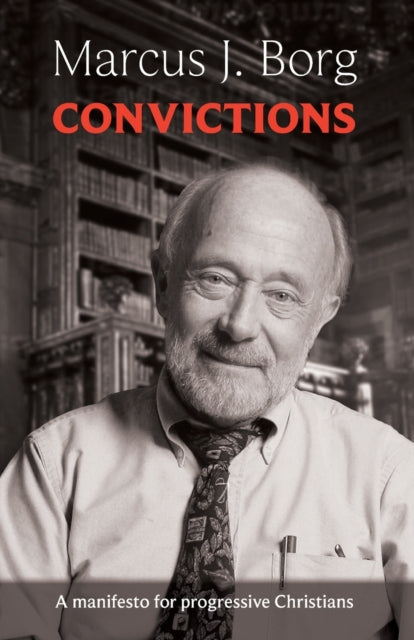 Book cover of: Convictions. By: Marcus J. Borg
