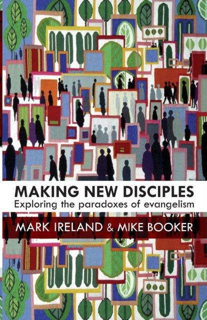 Book cover of: Making New Disciples. By: Mark Ireland