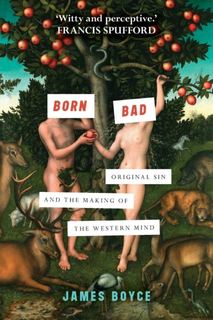 Book cover of: Born Bad. By: James Boyce