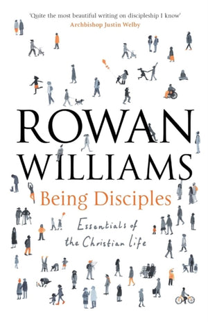 Being Disciples, Essentials Of The Christian Life