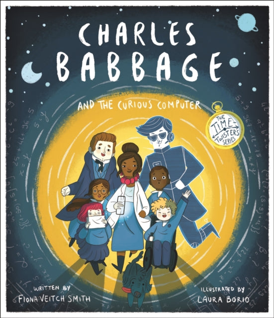 Book cover of: Charles Babbage and the Curious Computer. By: Fiona Veitch Smith
