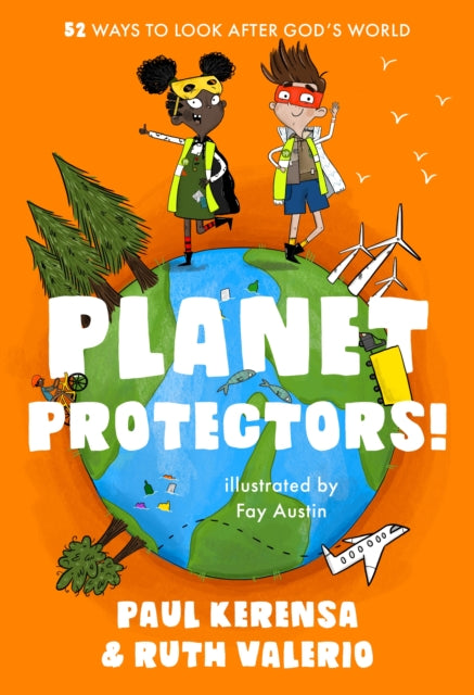 Book cover of: Planet Protectors. By: Paul Kerensa