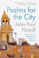 Book cover of: Psalms for the City. By: John Paul Flintoff