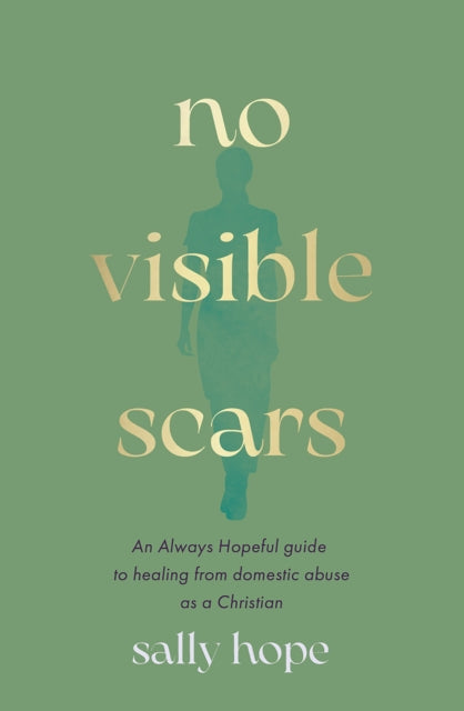 Book cover of: No Visible Scars. By: Sally Hope