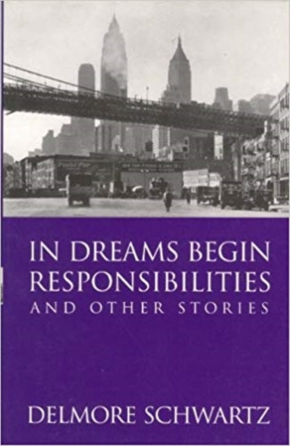 Book cover of: In Dreams Begin Responsibilities and Other Stories