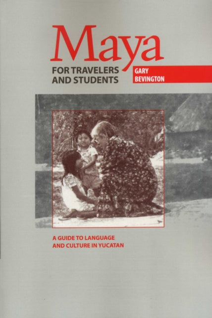 Book cover of: Maya for Travelers and Students