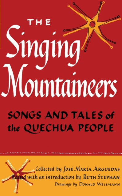 Book cover of: Singing Mountaineers. By: Jos� Mar�a Arguedas