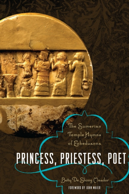 Book cover of: Princess, Priestess, Poet. By: Betty De Shong Meador