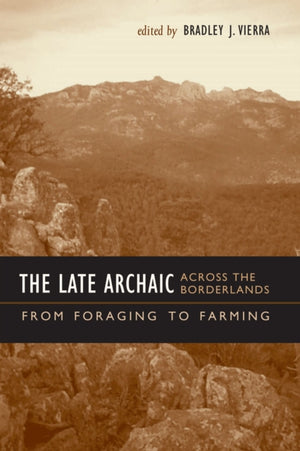 Late Archaic Across the Borderlands